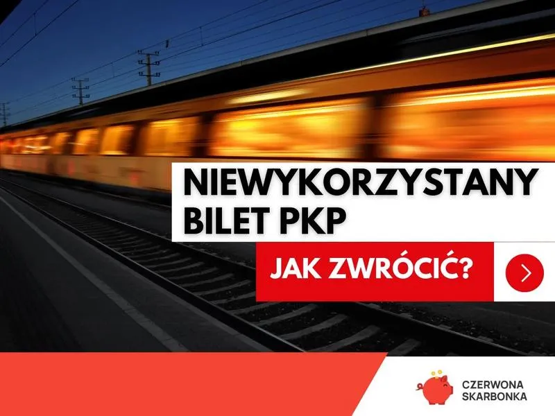Sposoby na to, jak można oddać bilet PKP i odzyskać pieniądze